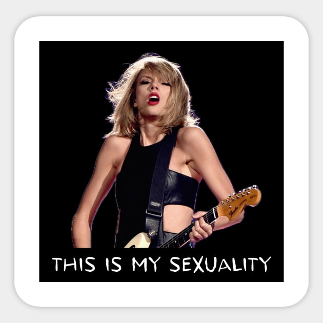 This Is My Sexuality - TS Sticker by Customkitbash